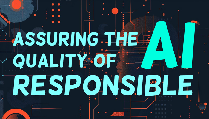 Assuring the Quality of Responsible AI